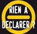 douanes, rien à déclarer
