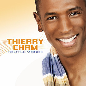 Thierry Cham chante pour Tout Le Monde Thierry Cham chante pour Tout Le Monde