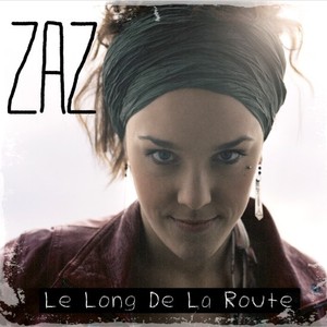ZAZ, le long de la route
