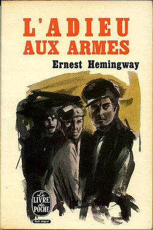 Ernest Hemingway, l’adieu aux armes Ernest Hemingway, l’adieu aux armes