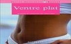 Je fais quoi pour avoir un ventre plat ?