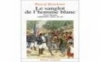 Le sanglot de l’homme blanc : le mal Européen